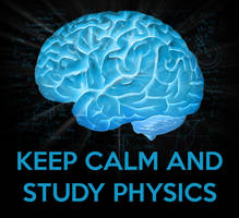 Keep calm and study physics