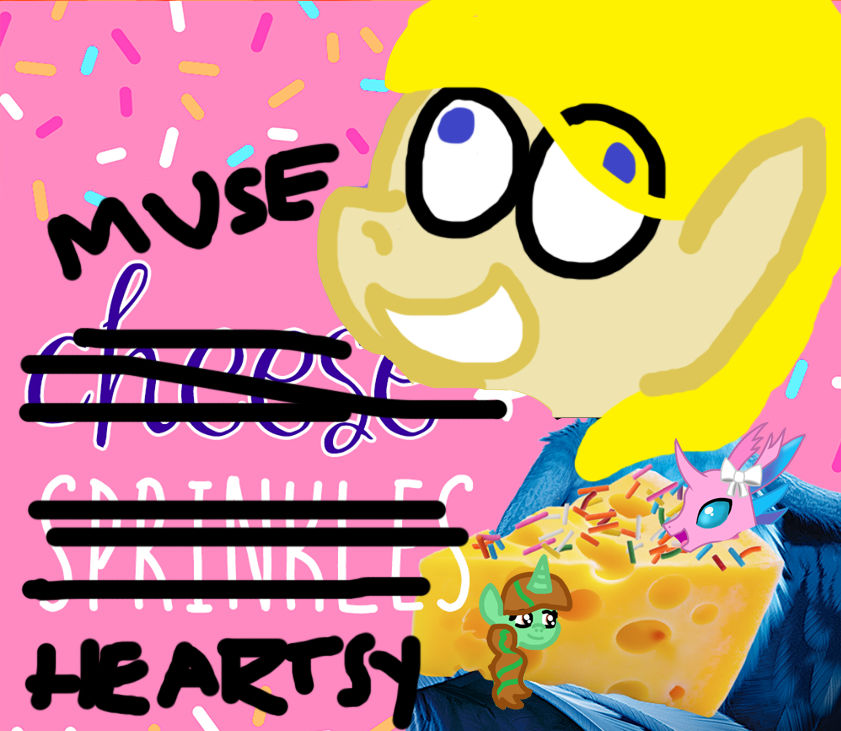 Cheese (Muse) and sprinkles (Heartsy) by MuseScript on DeviantArt