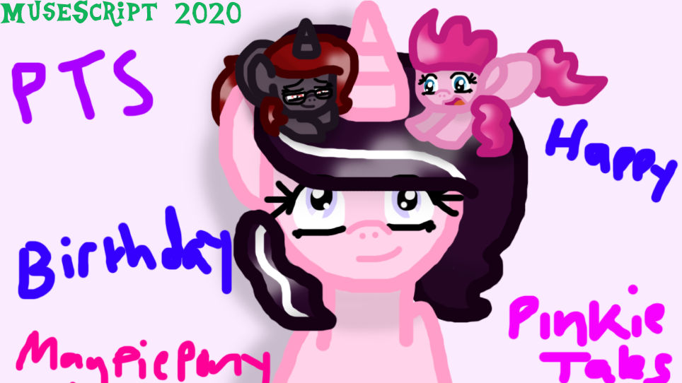Birthday to Magpiepony by MuseScript on DeviantArt