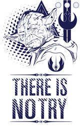 There Is No Try