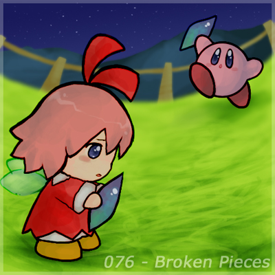 076 - Broken Pieces