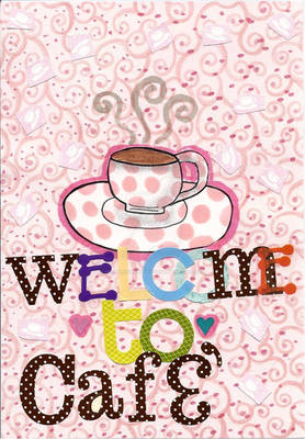 'Welcome To Cafe'