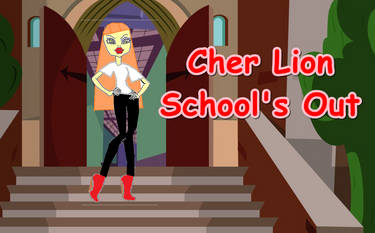 Cher Lion-School's Out