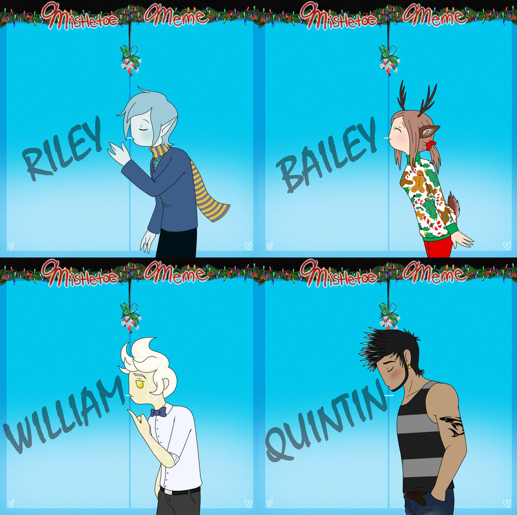 Mistletoe Meme: Riley, Bailey, William and Quintin