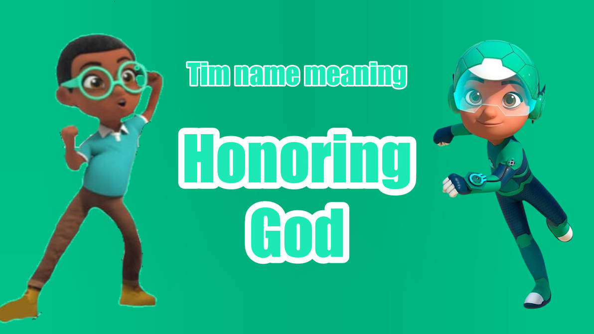 Tim name meaning by UlrichSamurai on DeviantArt