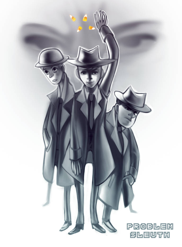 Problem Sleuth Resolution Problem Sleuth by Areyouonfireyet on DeviantArt