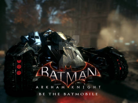 Be The Batmobile