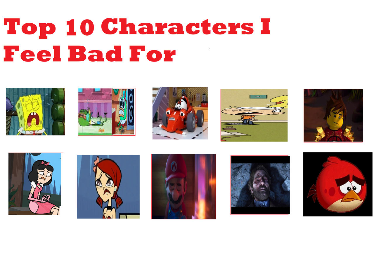 Deviantart Bad Characters Top 10 Characters I Feel Bad For by Ammann415 on DeviantArt