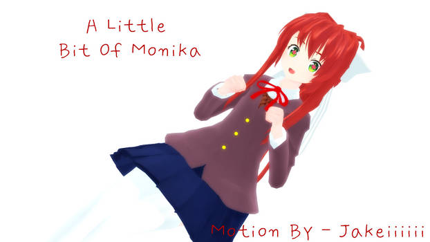 A little Bit of Monika