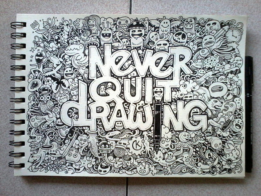 DOODLE ART: Never Quit Drawing