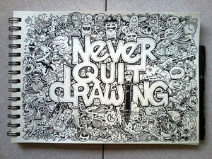 DOODLE ART: Never Quit Drawing