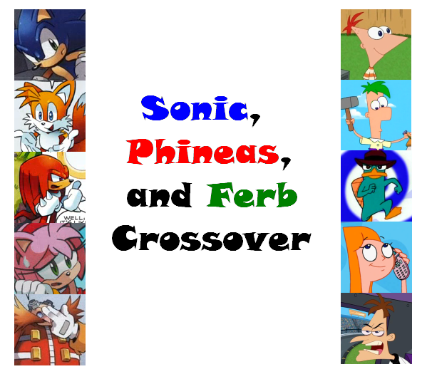 Sonic, Phineas, and Ferb Crossover