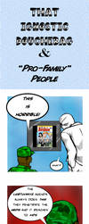 That Ignostic Douchebag and 'pro-family' people by D-KenSama78