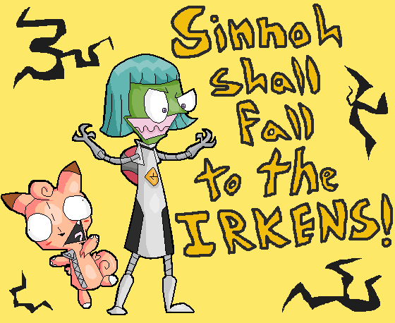 The Irkens Now Own Sinnoh
