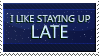 Late...