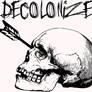 Decolonize - Leftist Punk Anti-Colonial Action