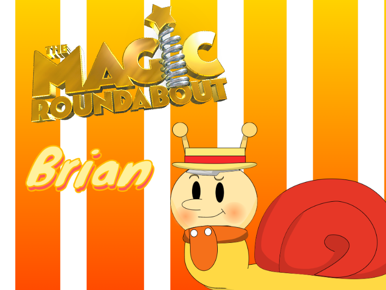 Brian Magic Roubdabout The Magic Roundabout - Brian The Snail by AlexTheTankin on DeviantArt