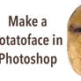 Make a Potato Face in Photoshop