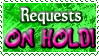 Requests ON HOLD - Stamp by x-Skeletta-x