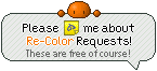 NOTE ME about Re-Color Requests!