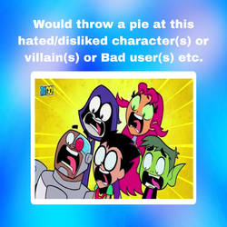 Would You Throw a Pie at TTG Teen Titans?