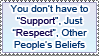 Respect if you don't Support by Foxssed