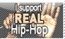 I support REAL Hip-Hop