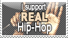 I support REAL Hip-Hop