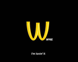 Warez - I'm lovin' it