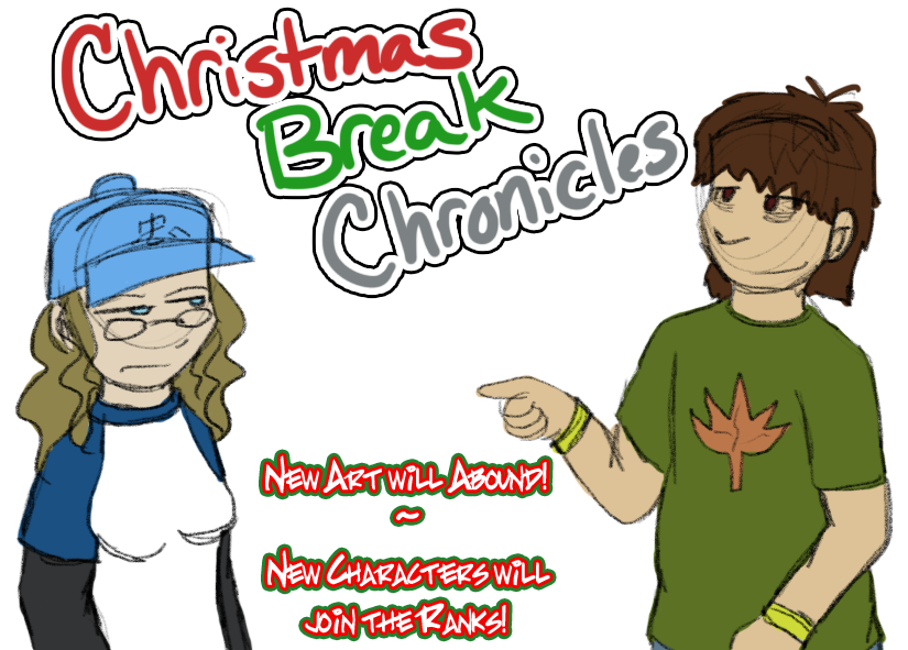 Christmas Break Chronicles redux