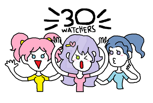 We Reached 30 Watchers Lol By Sparklestar12 On Deviantart We Reached 30 Watchers Lol By Sparklestar12 On Deviantart
