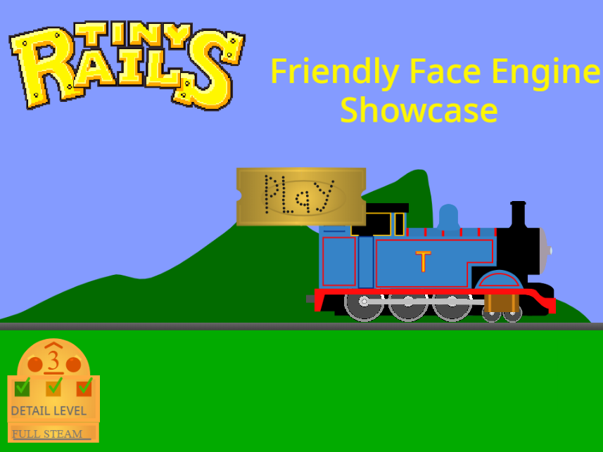 Scratch TINY RAILS Friendly Face Engine Showcase by Thomastankfan on ...