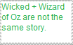 Wicked is NOT Oz canon stamp