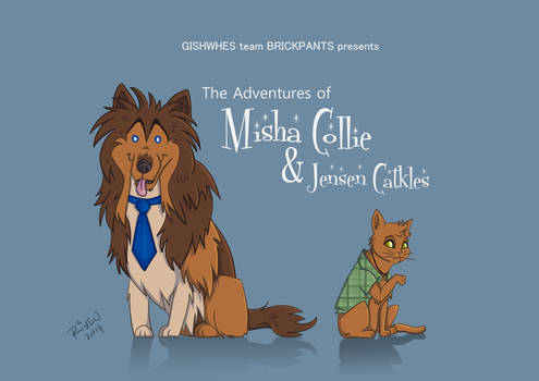 Misha Collie and Jensen Catkles