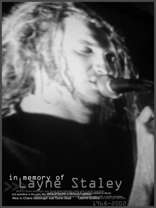 In Memory of Layne Staley