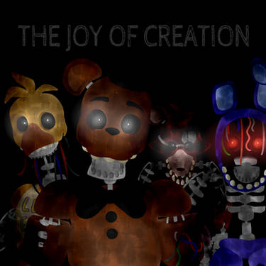 The Joy Of Creation Reborn Animatronics by espinoza0127 on DeviantArt