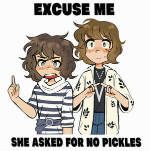 she asked for no pickles (ronance edition)