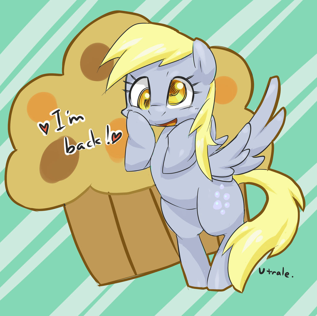 Welcome back! Derpy!