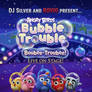 Boubee-Troubee!: Gemini Edition!