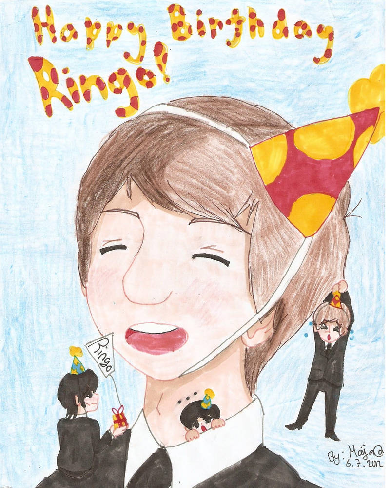 Happy Ringo Happy Birthday Ringo !!!! by TheMaija98 on DeviantArt