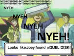Joey found a Duel Dsk