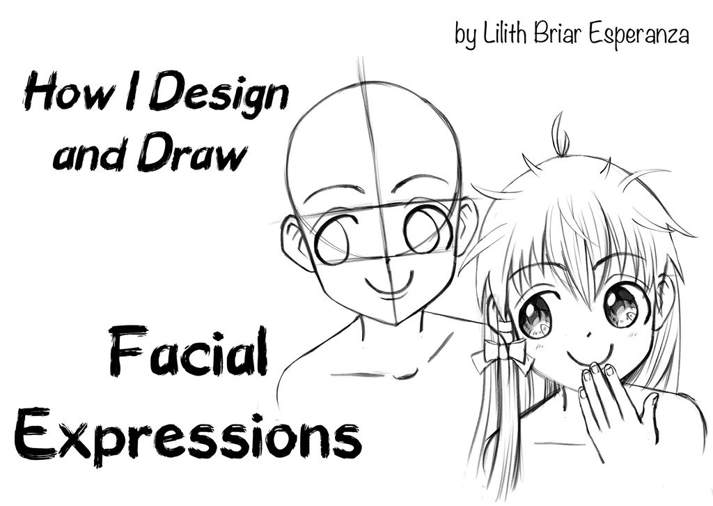 How I Design And Draw Facial Expressions By Lilithbriar On Deviantart How I Design And Draw Facial Expressions By Lilithbriar On Deviantart