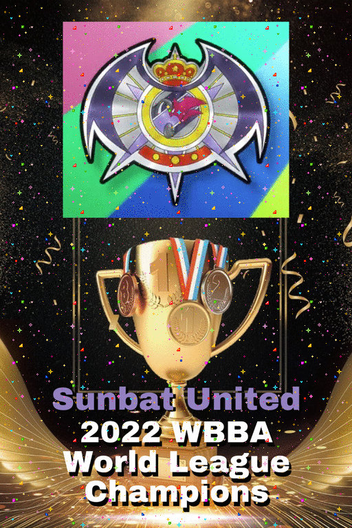 Sunbat Sunbat United 2022 WBBA World Champions Banner #5 by ...