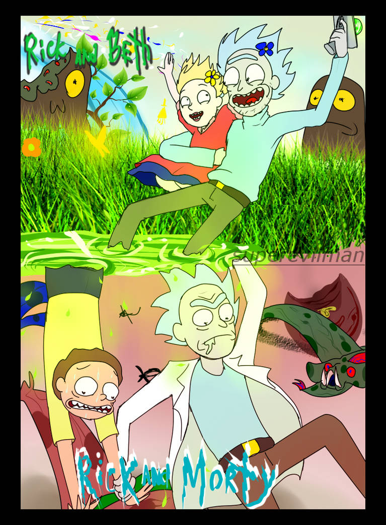 RICK and BETH ... RICK and MORTY by SuperEvilMan on DeviantArt
