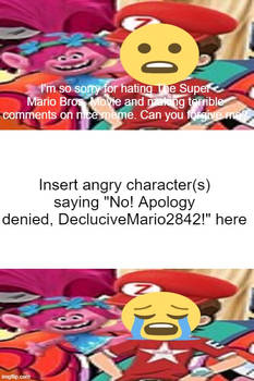 Who denies DecluciveMario2842's apology?