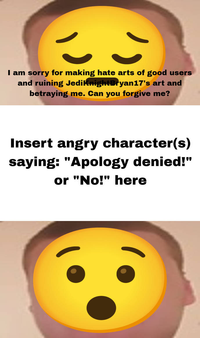 Who denies Daniel-Unicomb-2's apology? by DuongToonMemes on DeviantArt