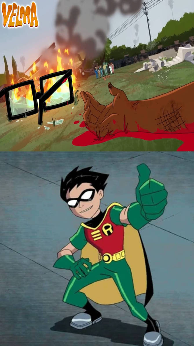 Velma Robin OG Robin approves of 2023 Velma's death by DuongToonMemes on DeviantArt