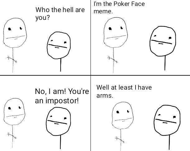 Poker face meme