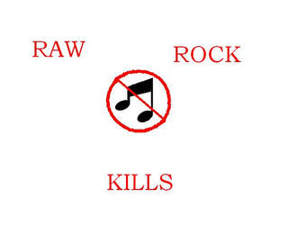 Raw Rock Kills