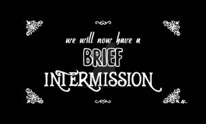 Bried Intermission